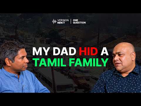My Father Hid a Tamil Family for 3 Days | Jeromie Daniel | VERSION:NEXT | ONE QUESTION